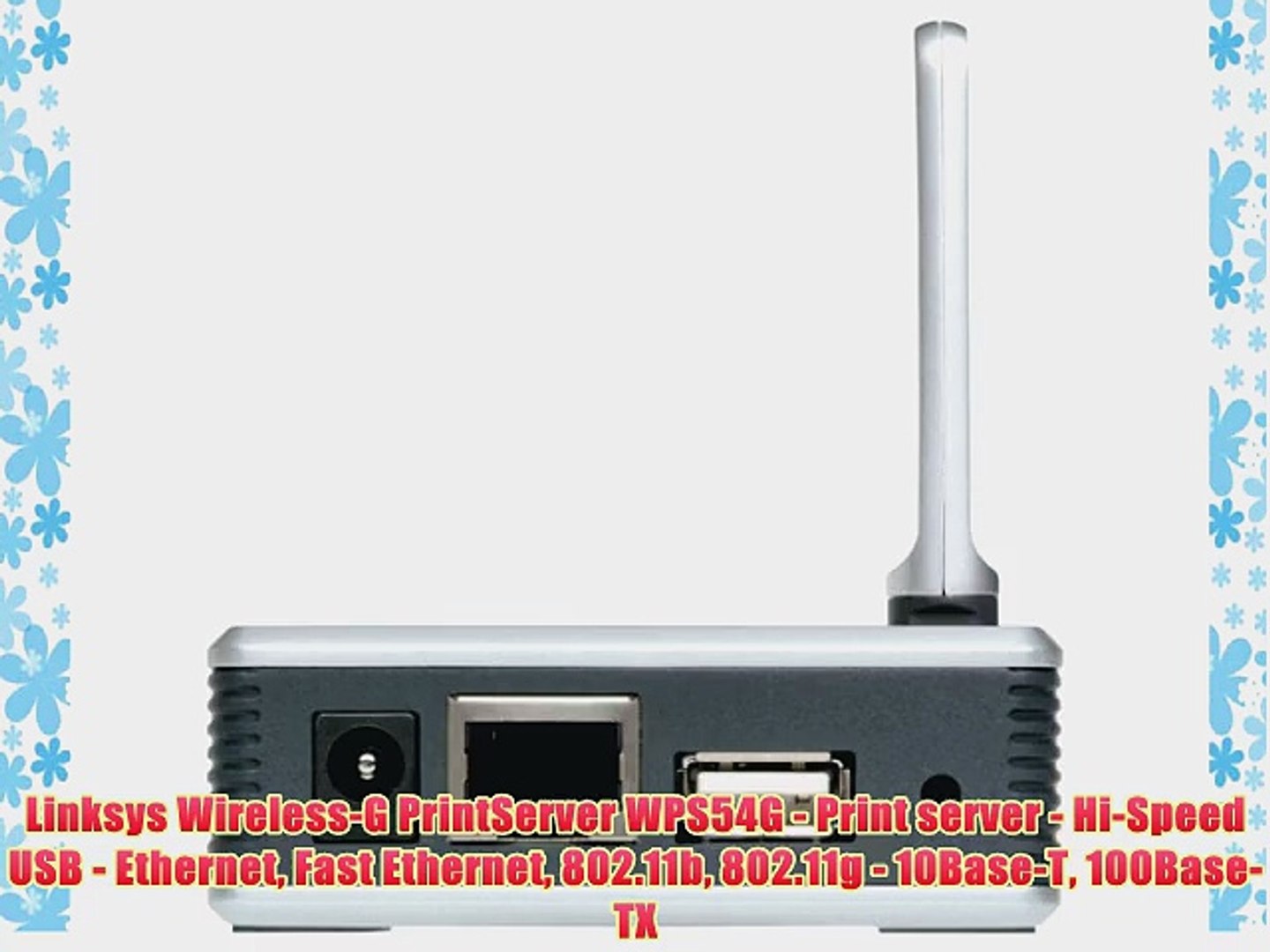Linksys Wireless-G PrintServer WPS54G - Print server - Hi-Speed USB -  Ethernet Fast Ethernet - video Dailymotion