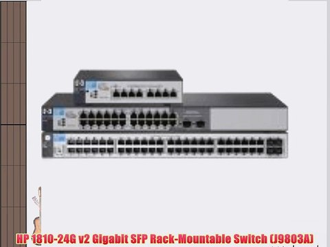 HP 1810-24G v2 Gigabit SFP Rack-Mountable Switch (J9803A)