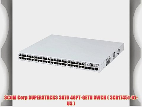 3COM Corp SUPERSTACK3 3870 48PT-GETH SWCH ( 3CR17451-91-US )