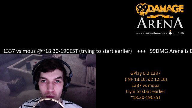 dabo0 - 99DMG Arena GPlay vs 1337 @16CEST + the winner vs mouz @19CEST (REPLAY)