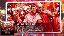 'Selfie Le Le Re' -- Full AUDIO Song -- Bajrangi Bhaijaan -- Salman Khan -- T-Series