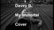 Evanescence - My Immortal - Male cover + Lyrics. By: Davey B.