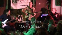 Don't Relax (Keep The Pedal to the Metal) - The Toby Tobias Trio