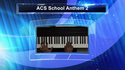 ACS School Anthem 2 (Henry Martyn Hoisington) - Instrumental (Piano) - EGY