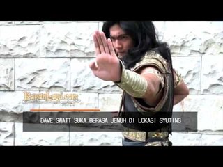 Main Sinetron Kolosal, Dave Swatt Alami Banyak Kendala