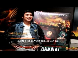 Olga Persembahkan Filmnya Untuk Obati Kerinduan Fans