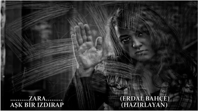 ZARA-AŞK BİR IZDIRAP