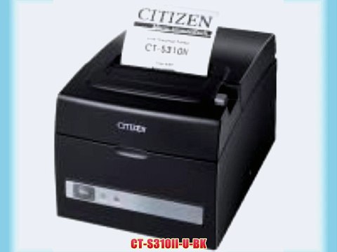 Citizen CT-S310II Thermal POS Printer -USB and Serial CT-S310II-U-BK