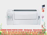 LEXMARK FORMS PRINTER 2590N . Workgroup - Monochrome - Dot-matrix - Up to 556 cps Fast Draft