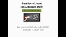 Best Recruitment consultants in Delhi 9650469369
