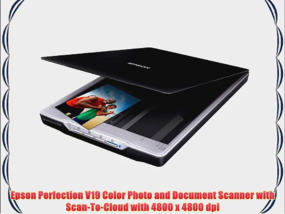 Epson Perfection V19 Color Photo and Document Scanner with Scan-To-Cloud with 4800 x 4800 dpi