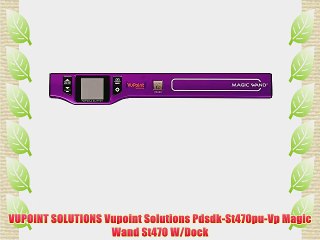 VUPOINT SOLUTIONS Vupoint Solutions Pdsdk-St470pu-Vp Magic Wand St470 W/Dock