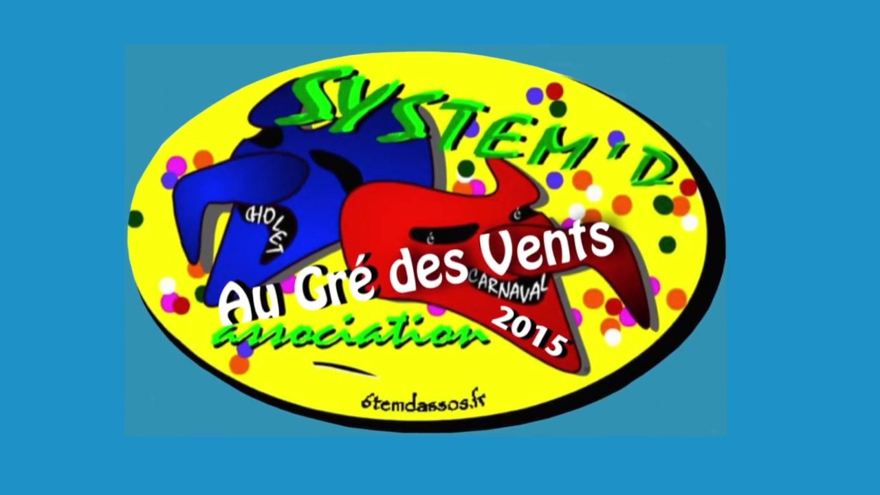"Au Gré des Vents" System'D Carnaval NUIT Cholet 2015