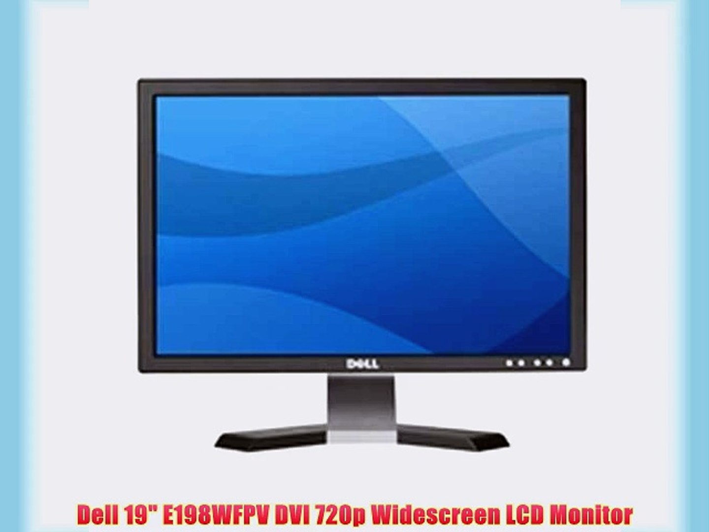 Dell 19 E198WFPV DVI 720p Widescreen LCD Monitor