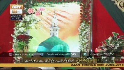 Mehfil-e-Milad-e-Mustafa S.A.W.W Part - 2 - 8th June 2015
