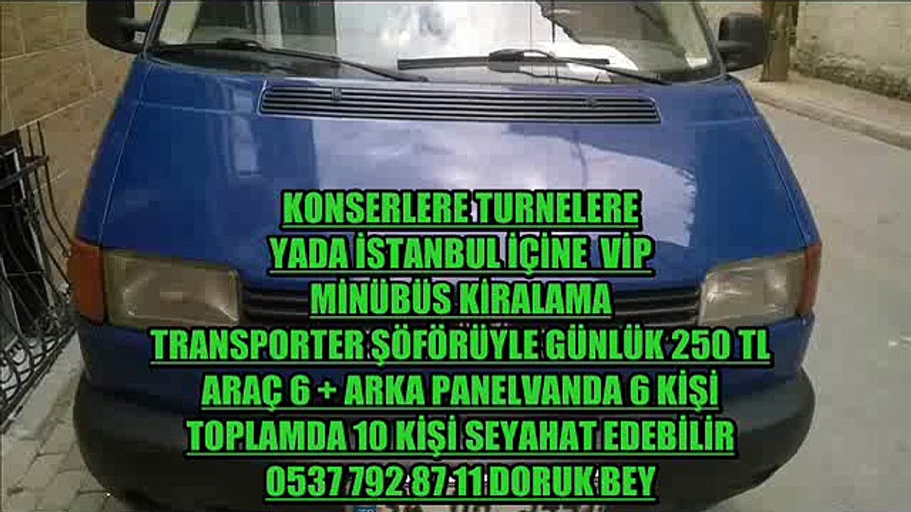 İSTANBUL MİNÜBÜS OTOBÜS ARAÇ KİRALAMA KİRALIK MİNÜBÜS OTOBÜS İSTANBUL 250 TL ŞÖFÖRLÜ