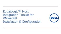 Installing and Configuring the Dell EqualLogic Host Integration Tools for VMware