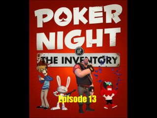 Let's Play Poker Night at the Inventory Episode 13 (Gameplay Only)