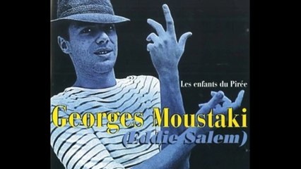 Georges Moustaki - Les enfants du Pirée - Ta pedia tou Pirea