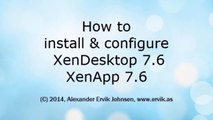 How to install and configure XenDesktop 7.6 and XenApp 7.6