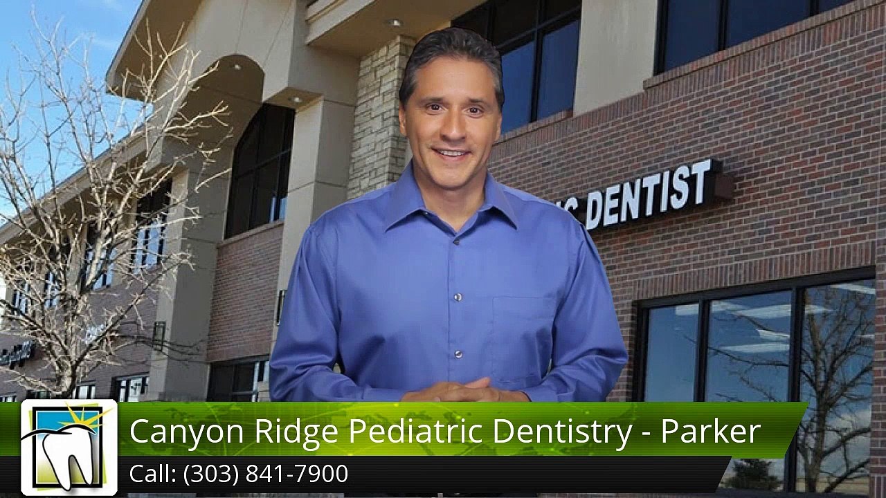 Canyon Ridge Pediatric Dentistry - Parker Parker ExceptionalFive Star Review by Mimi C.