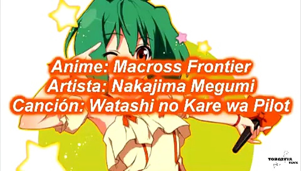 Macross Frontier /  Nakajima Megumi - Watashi no Kare wa Pilot / Karaoke Off Vocal