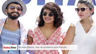Anushka Sharma - I Feel Very Protective About Ranveer-592LVRMprMQ