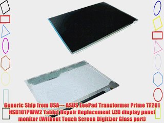 Generic Ship from USA--- ASUS EeePad Transformer Prime TF201 HSD101PWW2 Tablet Repair Replacement