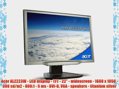 Acer AL2223W - LCD display - TFT - 22 - widescreen - 1680 x 1050 - 300 cd/m2 - 800:1 - 5 ms