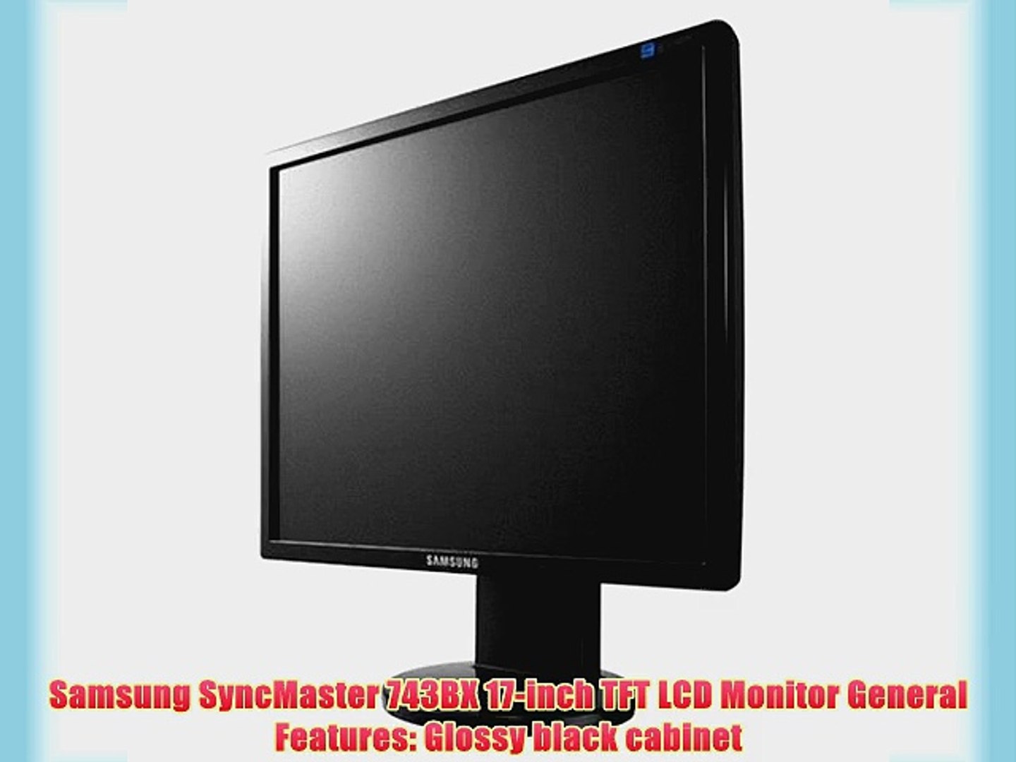 Samsung SyncMaster 743BX 17-inch LCD Monitor - video Dailymotion