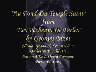 Nicolai Gedda & Ernest Blanc - Au Fond Du Temple Saint