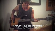 RHCP - Look Around [Bass Cover by Miki Santamaria]