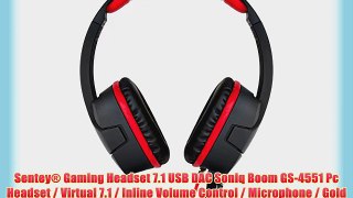 Sentey? Gaming Headset 7.1 USB DAC Soniq Boom GS-4551 Pc Headset / Virtual 7.1 / Inline Volume