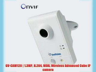 GV-CAW120 | 1.3MP H.264 WDR Wireless Advanced Cube IP camera