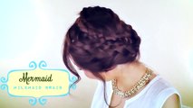 Hair Tutorial Mermaid Milkmaid Braid Updos Cute Hairstyles
