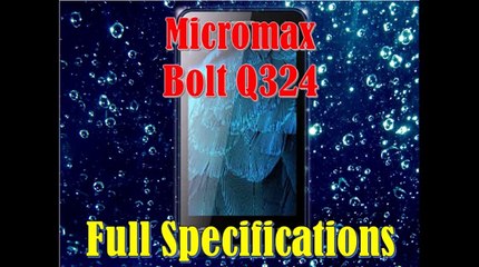 Micromax Bolt Q324 Full Specifications