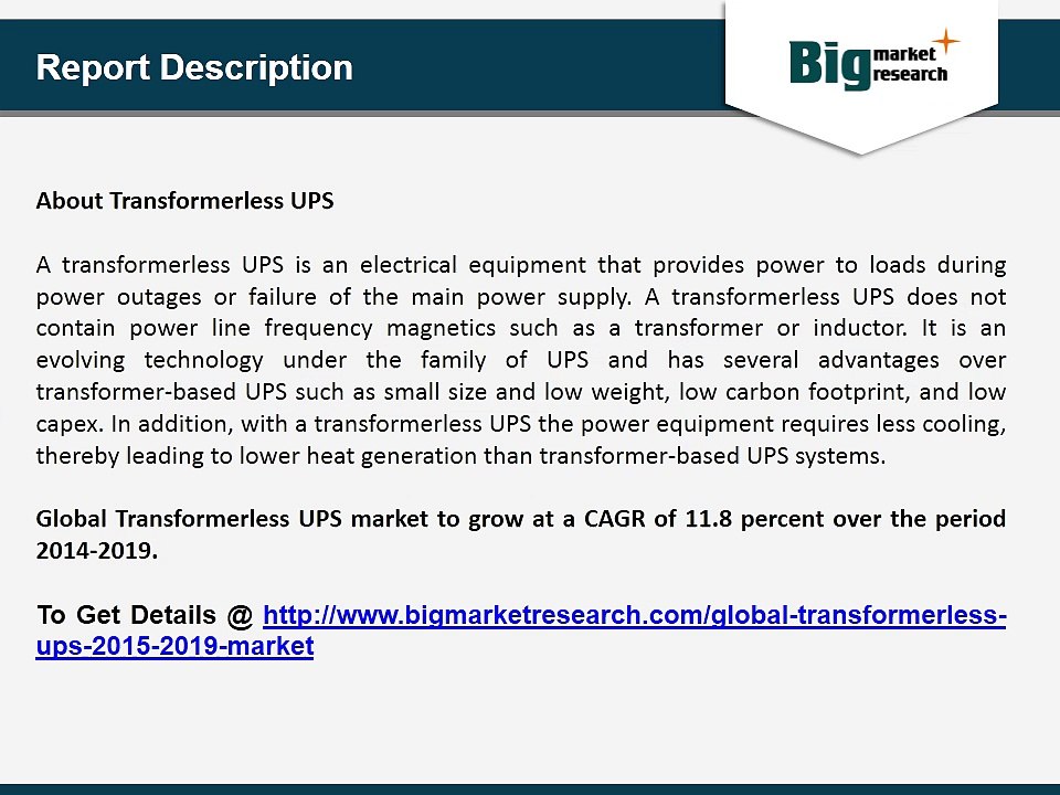 Multiple Application Fueling The Global Transformerless UPS Market to Grow - Trends, Size, Share, Demand & Forecast 2019