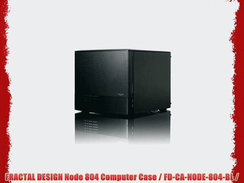 FRACTAL DESIGN Node 804 Computer Case / FD-CA-NODE-804-BL /