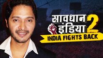 Shreyas Talpade To Host 'Savdhan India'!
