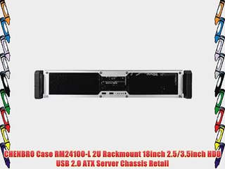 CHENBRO Case RM24100-L 2U Rackmount 18inch 2.5/3.5inch HDD USB 2.0 ATX Server Chassis Retail