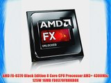 AMD FX-8370 Black Edition 8 Core CPU Processor AM3  4300Mhz 125W 16MB FD8370FRHKBOX
