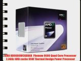 AMD HD9600WCGDBOX  Phenom 9600 Quad Core Processor 2.3GHz 4MB cache 95W Thermal Design Power
