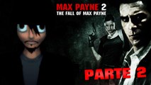 Jugando - Max Payne 2 APC Parte 2 - Vlad ! Que mierda hiciste ahora!!