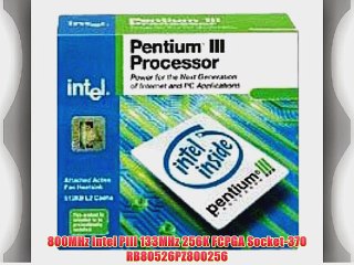 800MHz Intel PIII 133MHz 256K FCPGA Socket-370 RB80526PZ800256