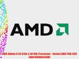 AMD Athlon II X4 610e 2.40 GHz Processor - Socket AM3 PGA-938 (AD610EHDK42GM)