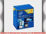 Intel Core i3-4330 Dual Core Processor 3.5 2 NA (BX80646I34330)
