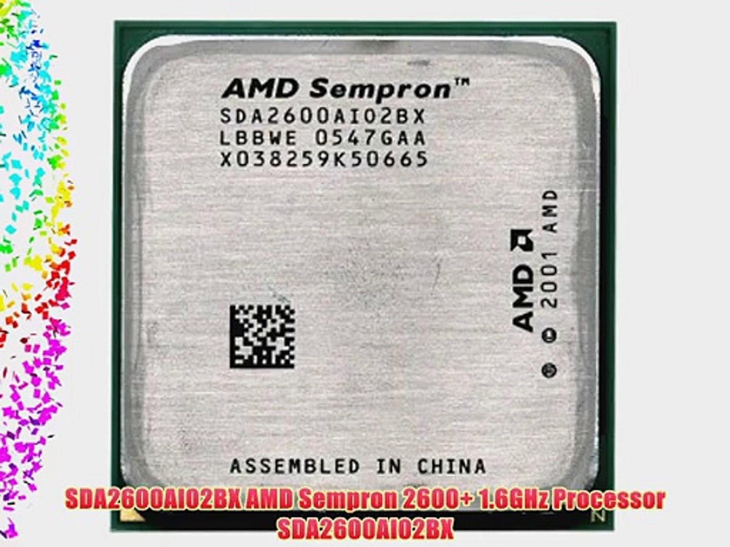 SDA2600AI02BX AMD Sempron 2600 1.6GHz Processor SDA2600AI02BX - video  Dailymotion