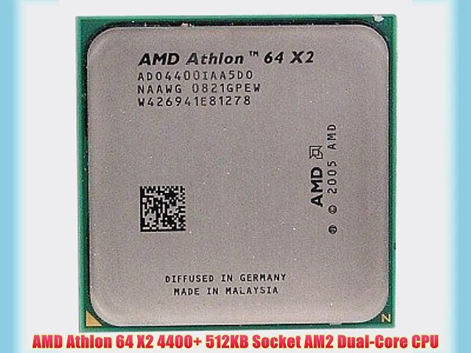 AMD Athlon 64 X2 4400 512KB Socket AM2 Dual-Core CPU - video Dailymotion