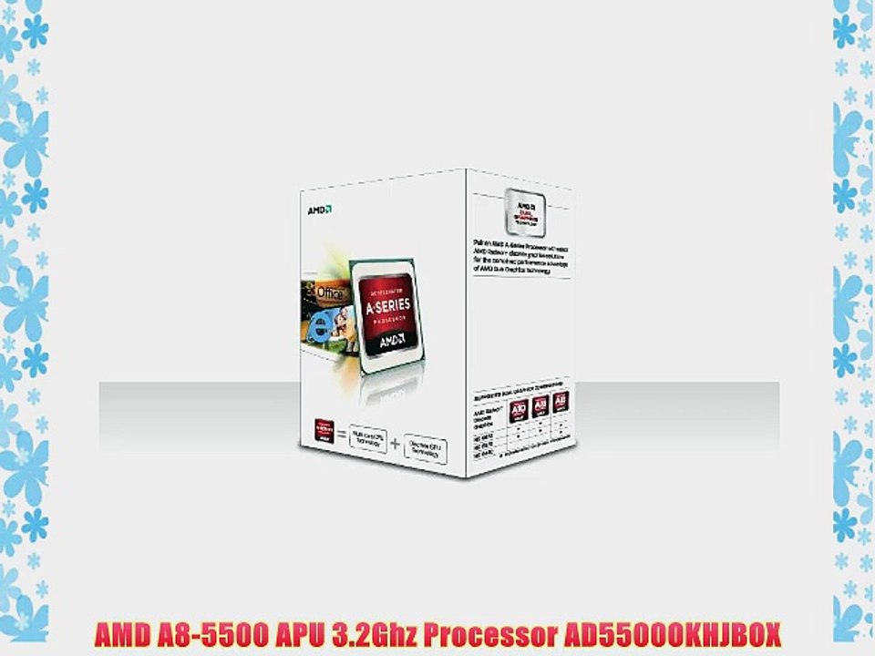 AMD A8-5500 APU 3.2Ghz Processor AD5500OKHJBOX