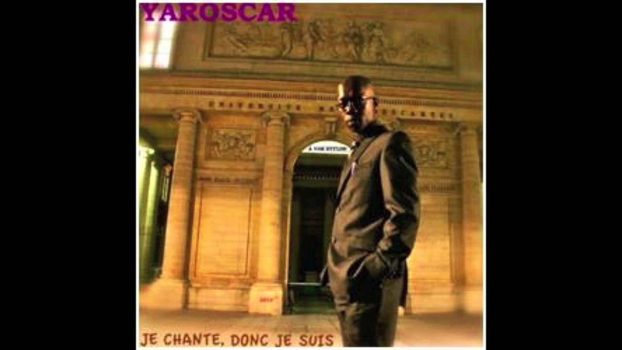 YAROSCAR-QUAND TU ME VOIS (ALBUM "JE CHANTE, DONC JE SUIS") (2013)